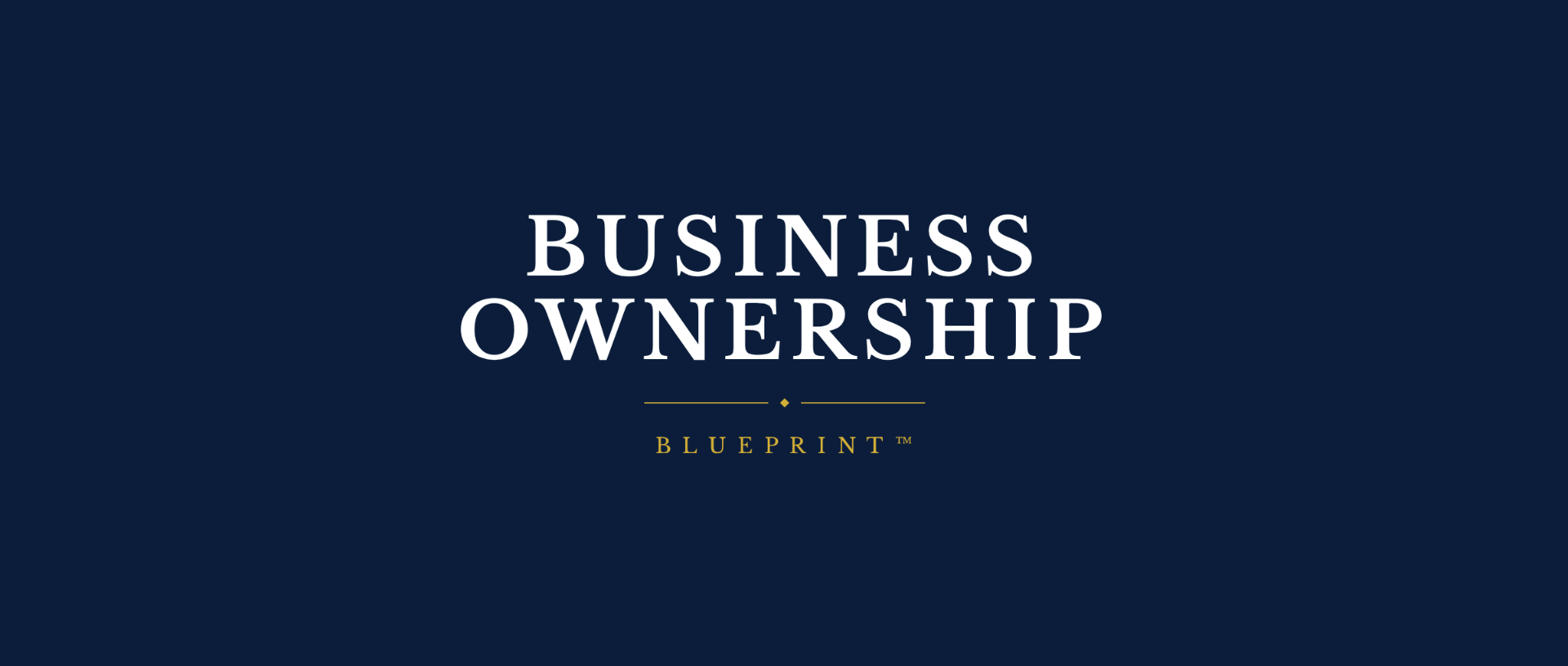 Business Ownership Blueprint